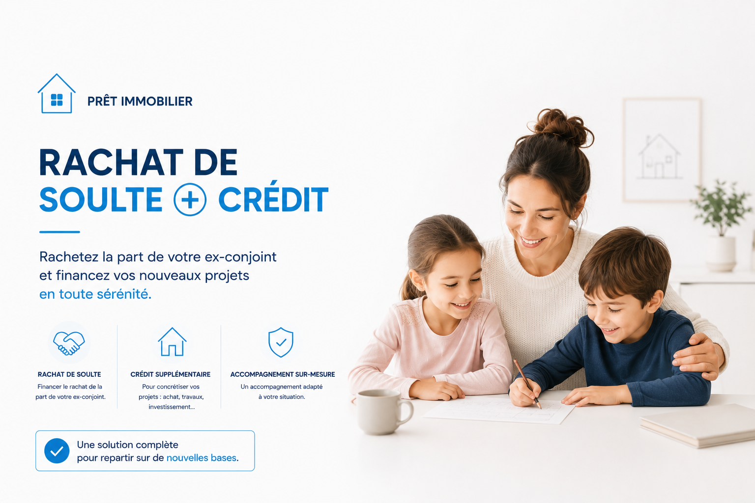 Rachat de soulte + crédit